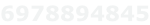 6978894845